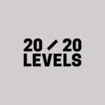 20/20 LEVELS